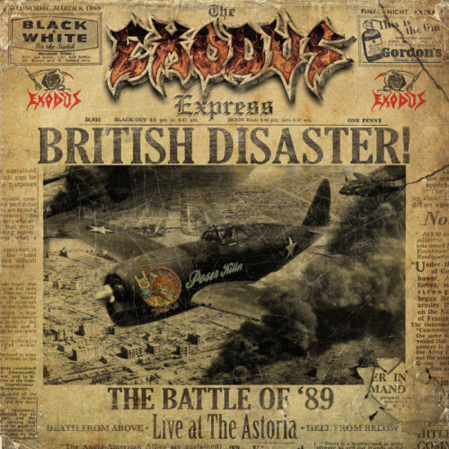 Exodus : British Disaster: The Battle of '89 (Live at the Astoria)